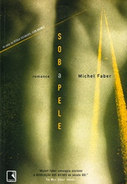 Sob a Pele (Michel Faber)