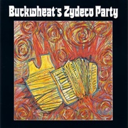 Buckwheat Zydeco - Buckwheat's Zydeco Party