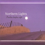 Norther Lights, Another Sleepless Night