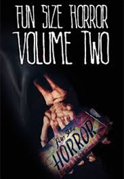 Fun Size Horror: Volume Two (2015)