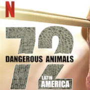 72 Dangerous Animals Latin America