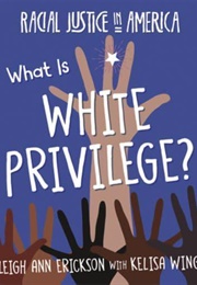 What Is White Privilege? (Leigh Ann Erickson)