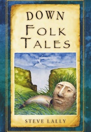 Down Folk Tales (Steve Lally)