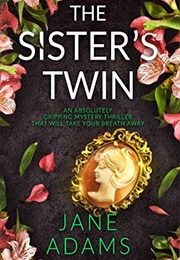The Sister's Twin (Jane Adams)