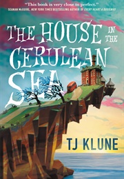 The House in the Cerulean Sea (T.J. Klune)