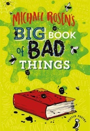 Michael Rosen&#39;s Big Book of Bad Things (Michael Rosen)