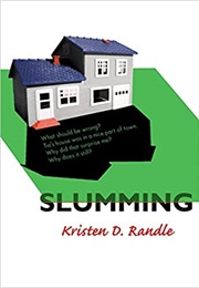 Slumming (Kristen D. Randle)