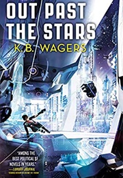 Out Past the Stars (K. B. Wagers)