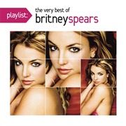 Britney Spears - Playlist: The Very Best of Britney Spears
