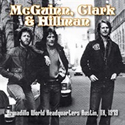 McGuinn, Clark &amp; Hillman - Armadillo World Headquarters Austin, TX, 1979