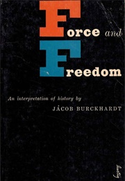 Force and Freedom (Jacob Burckhard)