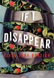 If I Disappear (Eliza Jane Brazier)