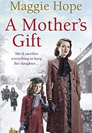 A Mother&#39;s Gift (Maggie Hope)
