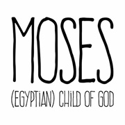 Moses