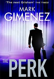 The Perk (Mark Gimenez)