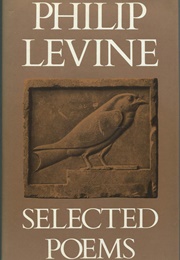 Selected Poems (Philip Levine)