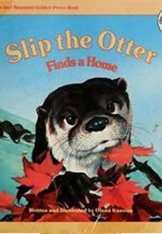 Slip the Otter Finds a Home (Olena Kassian)