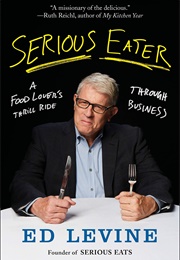 Serious Eater (Ed Levine)