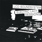 Electric Lady Sessions (LDC Soundsystem, 2019)
