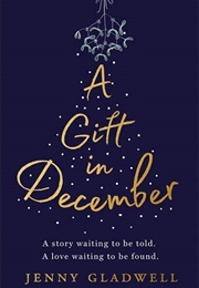 A Gift in December (Jenny Gladwell)