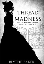 Thread of Madness (Blythe Baker)