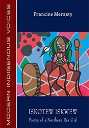 Iskotew Iskwew (Francine Merasty)