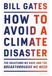 How to Avoid a Climate Disaster (Bill Gates)