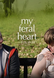 My Feral Heart (2016)