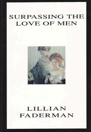 Surpassing the Love of Men (Lillian Faderman)
