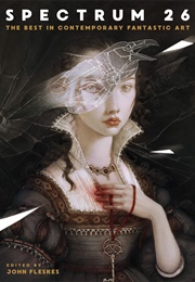 Spectrum 26: The Best in Contemporary Fantastic Art (John Fleskes, Ed.)