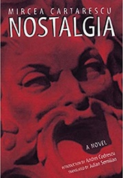 Nostalgia (Mircea Cartarescu)
