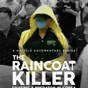 The Raincoat Killer: Chasing a Predator in Korea (2021)