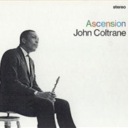 John Coltrane - Ascension (Edition I)
