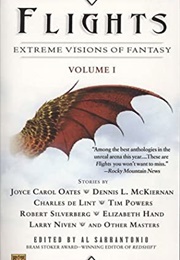 Flights: Extreme Visions of Fantasy, Vol. I (Al Sarrantonio)
