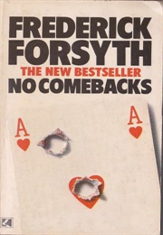 No Comebacks (Frederick Forsyth)