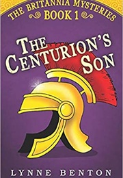 The Centurion&#39;s Son (Lynne Benton)