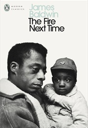 The Fire Next Time (James Baldwin)