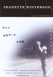 The World and Other Places (Jeanette Winterson)