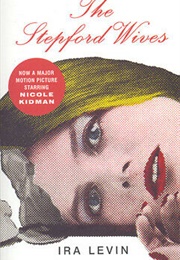 The Stepford Wives (Ira Levin)