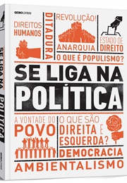 Se Liga Na Política (Vários)