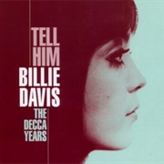 Billie Davis - Tell Him: The Decca Years