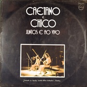 Caetano & Chico - Juntos E Ao Vivo (1972)