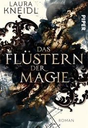 Das Flüstern Der Magie (Laura Kneidl)
