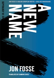 A New Name (Jon Fosse)