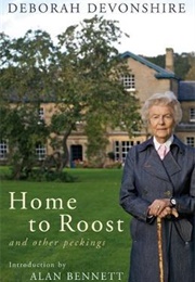 Home to Roost (Deborah (Duchess Of) Devonshire)