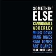 Somethin&#39; Else (Cannonball Adderley, 1958)