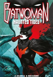 Batwoman: Haunted Tides (J.H. Williams III)