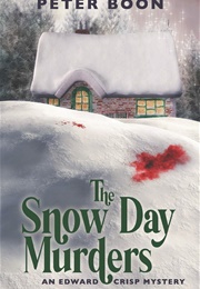 The Snow Day Murders (Peter Boon)