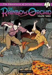 The Adventures of Julius Chancer: The Rainbow Orchid Vol.3 (Garen Ewing)