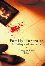Family Portraits a Trilogy of America (2003)